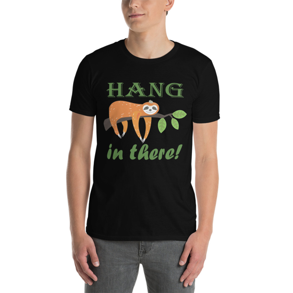 Hang In There Sloth Short-Sleeve Unisex T-Shirt
