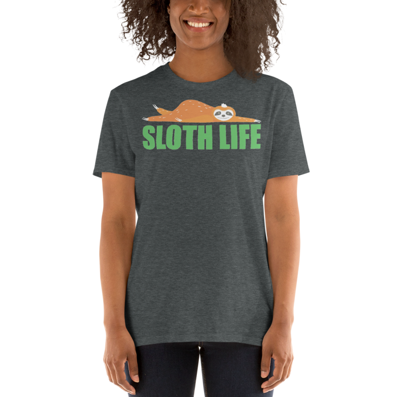 sloth life cute sloth tshirt Short-Sleeve Unisex T-Shirt