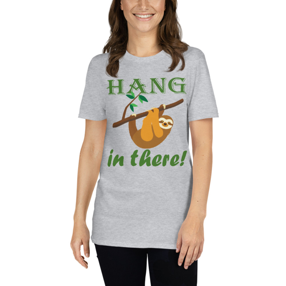 Hang In There Sloth Short-Sleeve Unisex T-Shirt