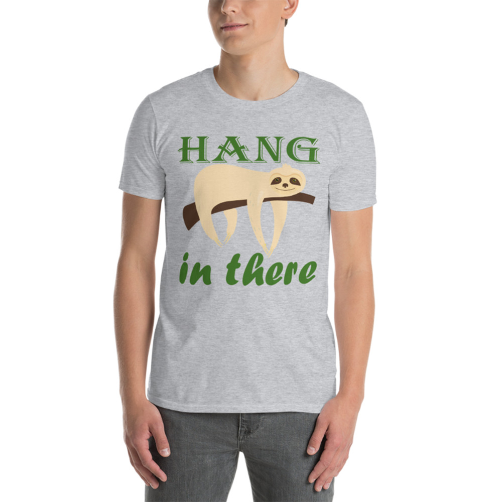 Hang In There Sloth Short-Sleeve Unisex T-Shirt