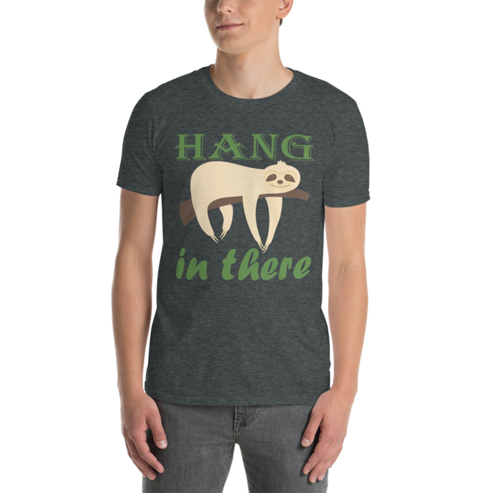 Hang In There Sloth Short-Sleeve Unisex T-Shirt