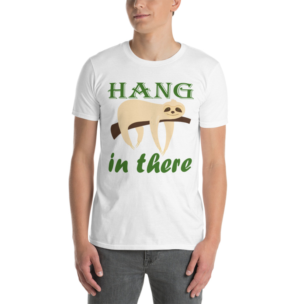 Hang In There Sloth Short-Sleeve Unisex T-Shirt