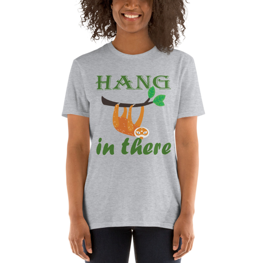 Hang In There Sloth Short-Sleeve Unisex T-Shirt
