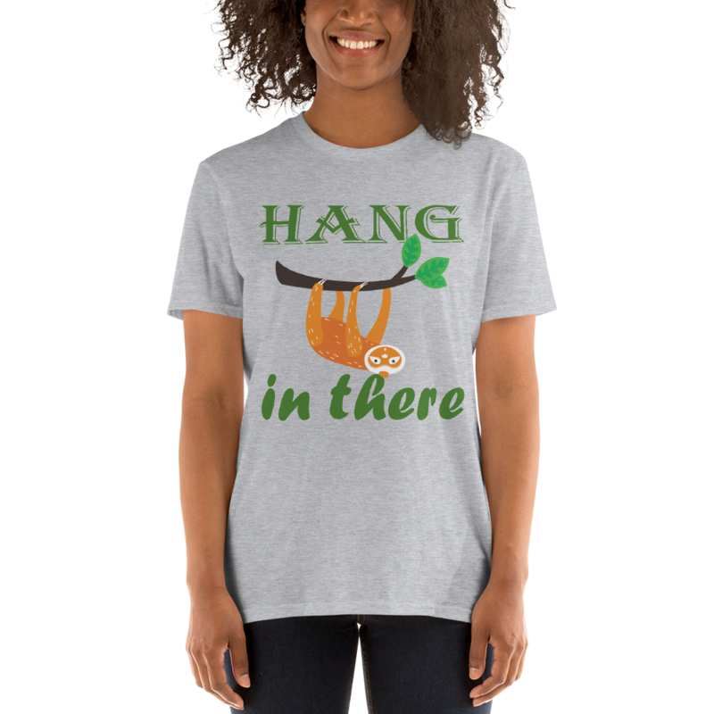Hang In There Sloth Short-Sleeve Unisex T-Shirt