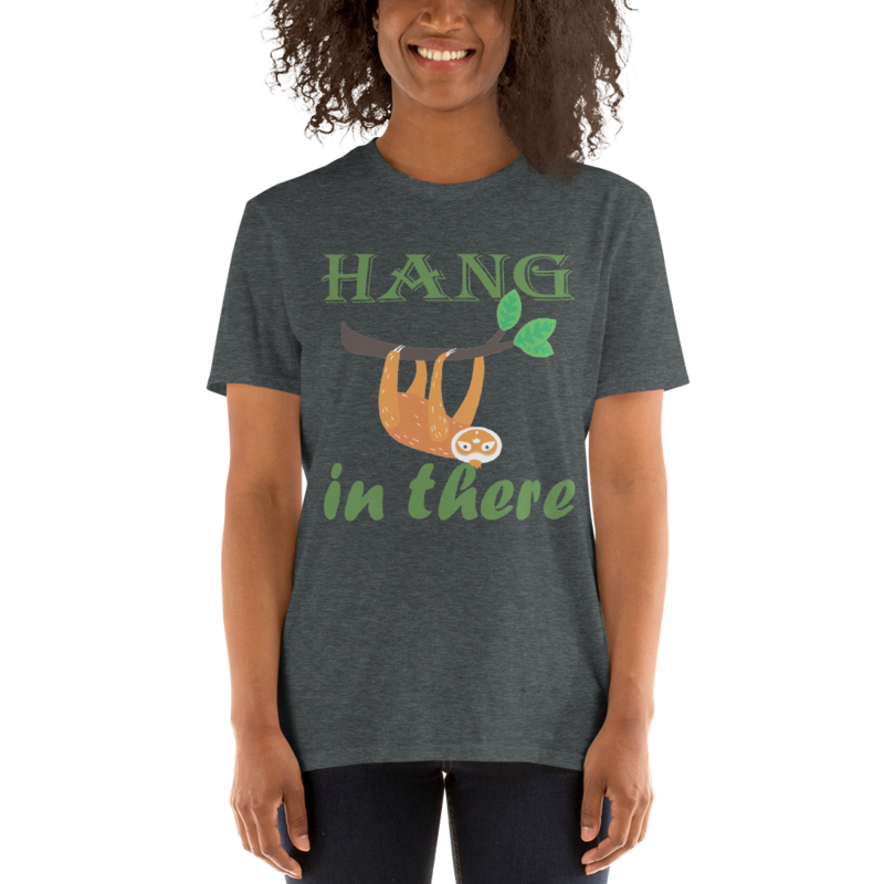 Hang In There Sloth Short-Sleeve Unisex T-Shirt
