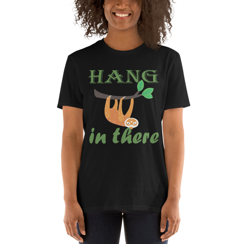 Hang In There Sloth Short-Sleeve Unisex T-Shirt