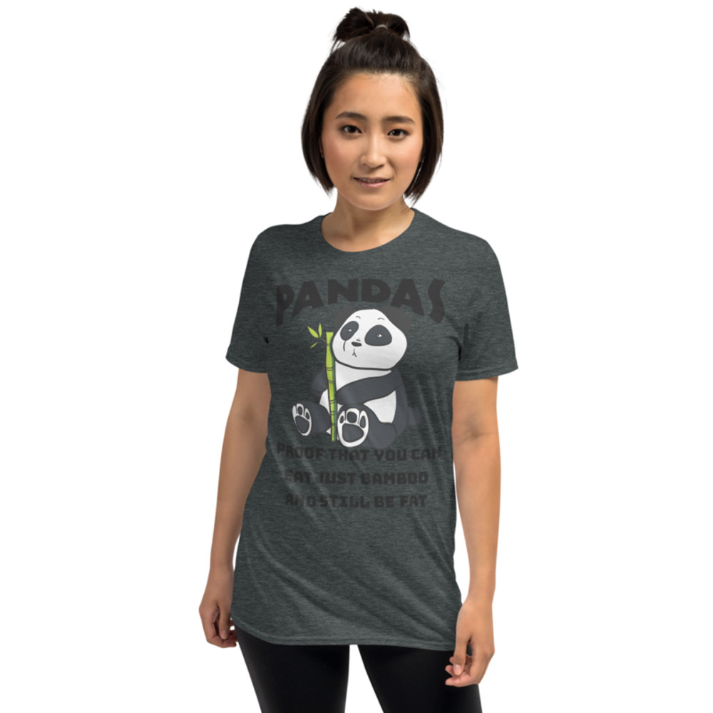 Pandas Proof That You Can Eat Just Bamboo And Still Be Fat: Funny Panda Short-Sleeve Unisex T-Shirt