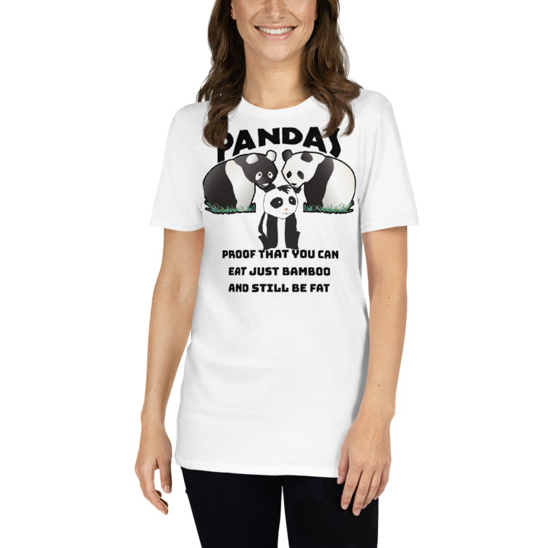 Pandas Proof That You Can Eat Just Bamboo And Still Be Fat: Funny Panda Short-Sleeve Unisex T-Shirt