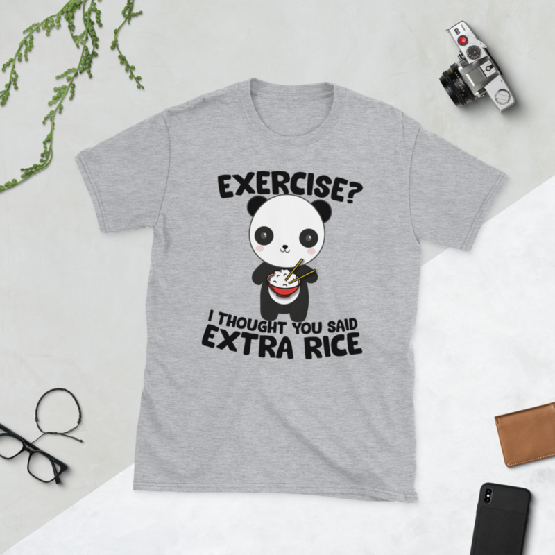 Exercise I Thought You Said Extra Rice Panda Bear T-Shirt