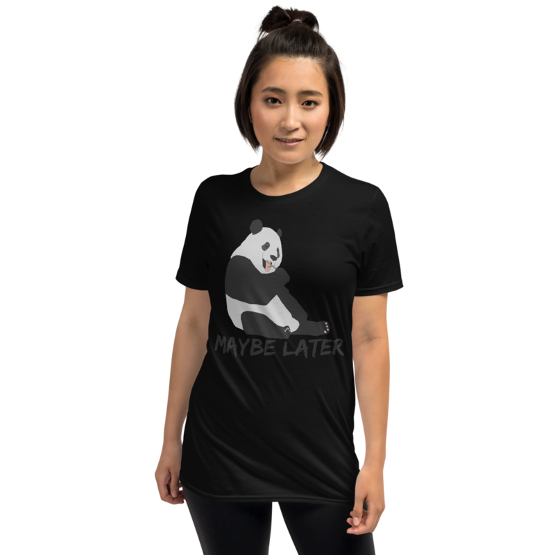 Maybe later - funny cute sleepy panda, procrastination Short-Sleeve Unisex T-Shirt