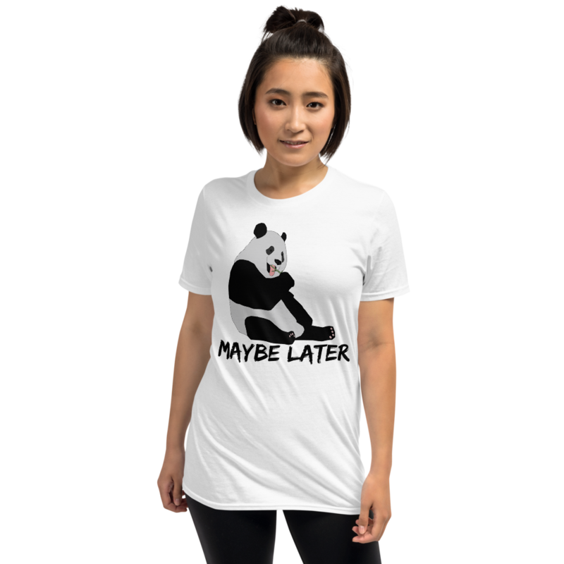 Maybe later - funny cute sleepy panda, procrastination Short-Sleeve Unisex T-Shirt