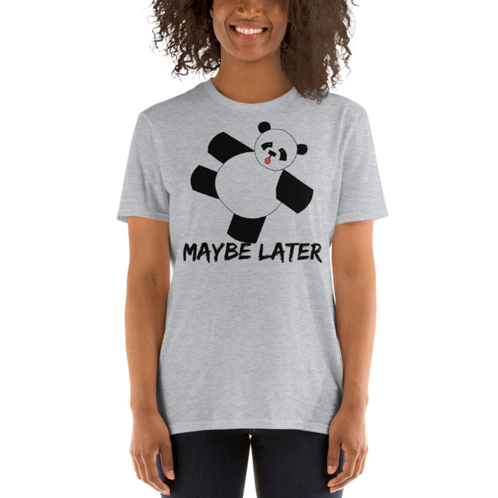 Maybe later - funny cute sleepy panda, procrastination Short-Sleeve Unisex T-Shirt