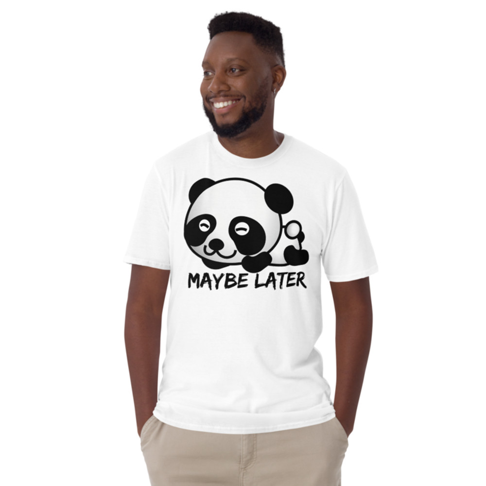 Maybe later - funny cute sleepy panda, procrastination Short-Sleeve Unisex T-Shirt