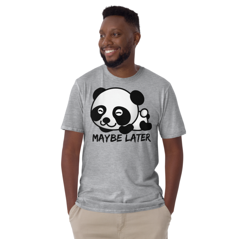 Maybe later - funny cute sleepy panda, procrastination Short-Sleeve Unisex T-Shirt