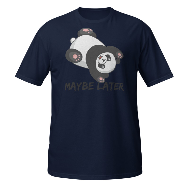 Maybe later - funny cute sleepy panda, procrastination Short-Sleeve Unisex T-Shirt