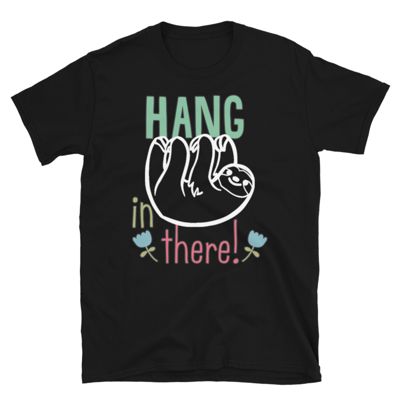 Hang In There Sloth Short-Sleeve Unisex T-Shirt