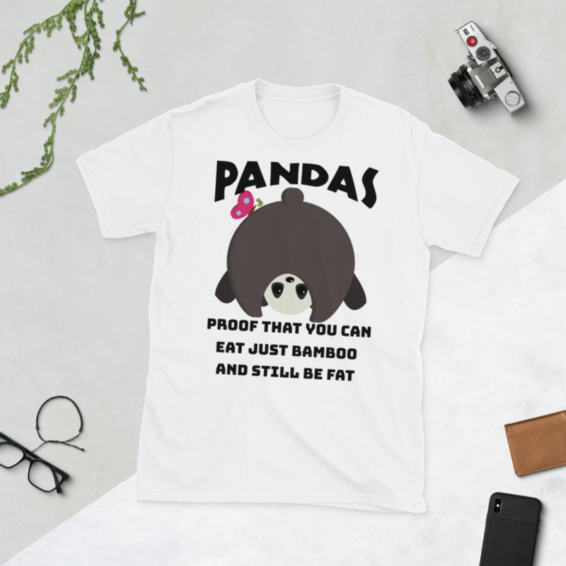 Pandas Proof That You Can Eat Just Bamboo And Still Be Fat: Funny Panda Short-Sleeve Unisex T-Shirt