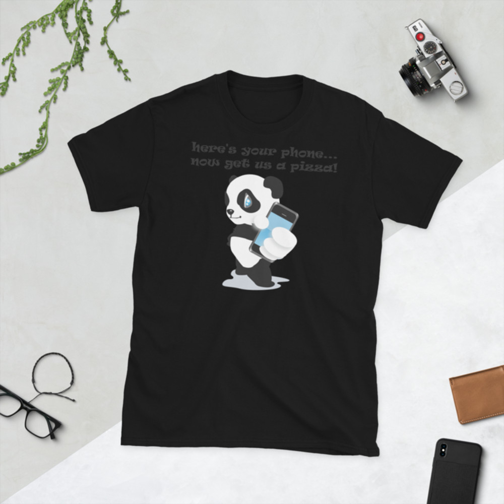 heres your phone now buy us pizza funny panda tshirt Short-Sleeve Unisex T-Shirt