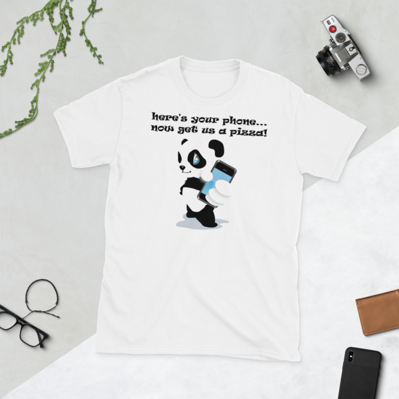 heres your phone now buy us pizza funny panda tshirt Short-Sleeve Unisex T-Shirt