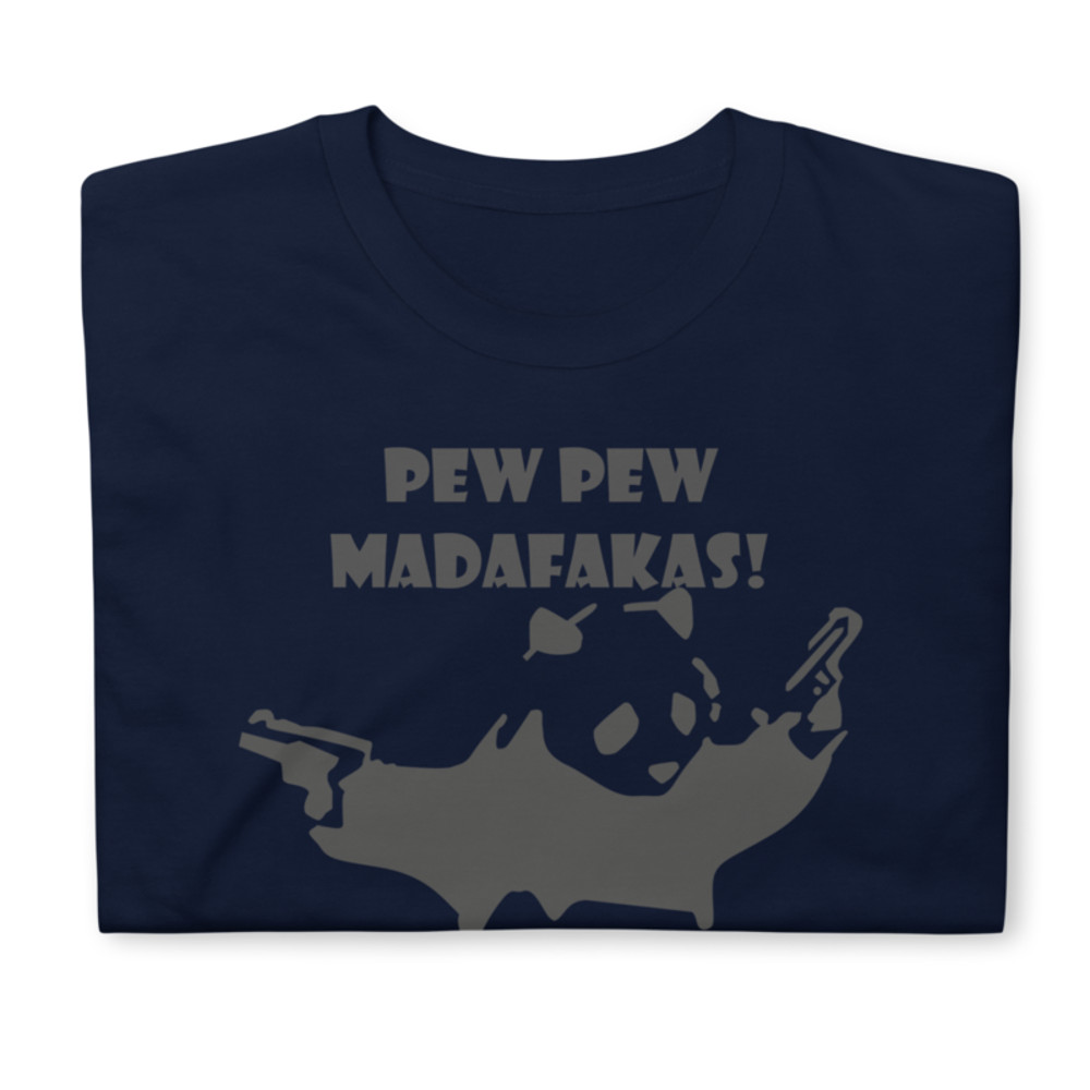 pew pew madafakas Funny Panda Short-Sleeve Unisex T-Shirt