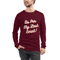As Per My Last Email | Coworker Humor Funny | Unisex Long Sleeve Tee