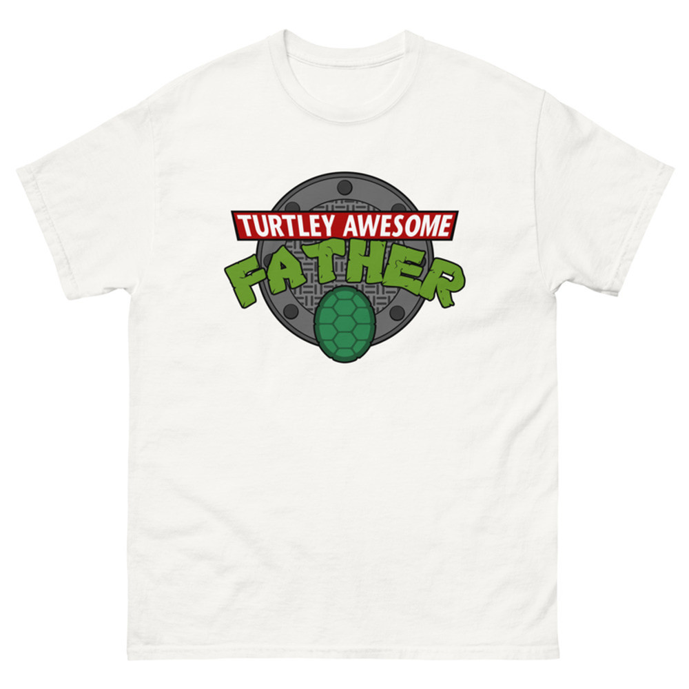 Turtley Awesome Father Awesome Fathers Day Unisex Classic Tee
