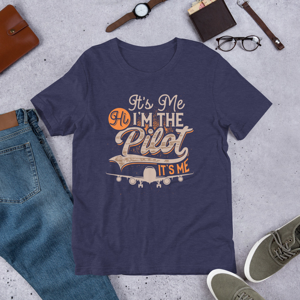 Its Me Hi Im The Pilot Its Me Funny Pilot Unisex Tshirt 3