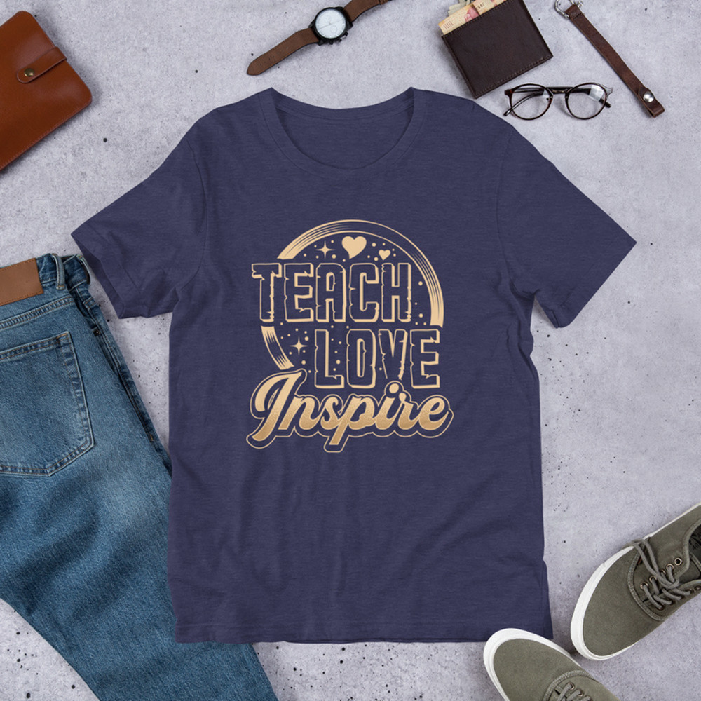 Teach Love Inspire Unisex Tshirt 3