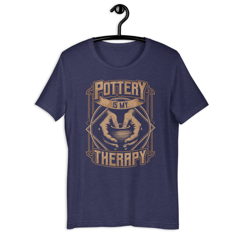 Pottery Is My Therapy Funny Pottery Unisex Tshirt 3