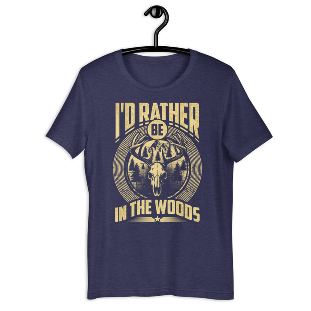 Id Rather Be In The Woods Unisex Tshirt 3