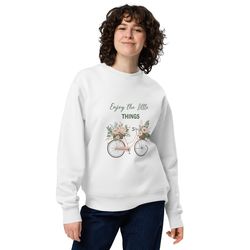 enjoy the little things unisex eco sweatshirt