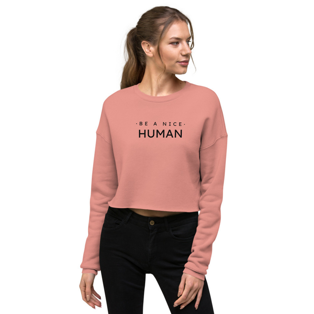 Be A Nice Human Crop Sweatshirt 1