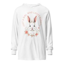 just a girl who loves rabbits hooded long-sleeve tee