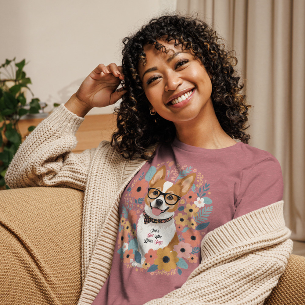 Just A Girl Who Loves Dogs Womens Relaxed TShirt 0