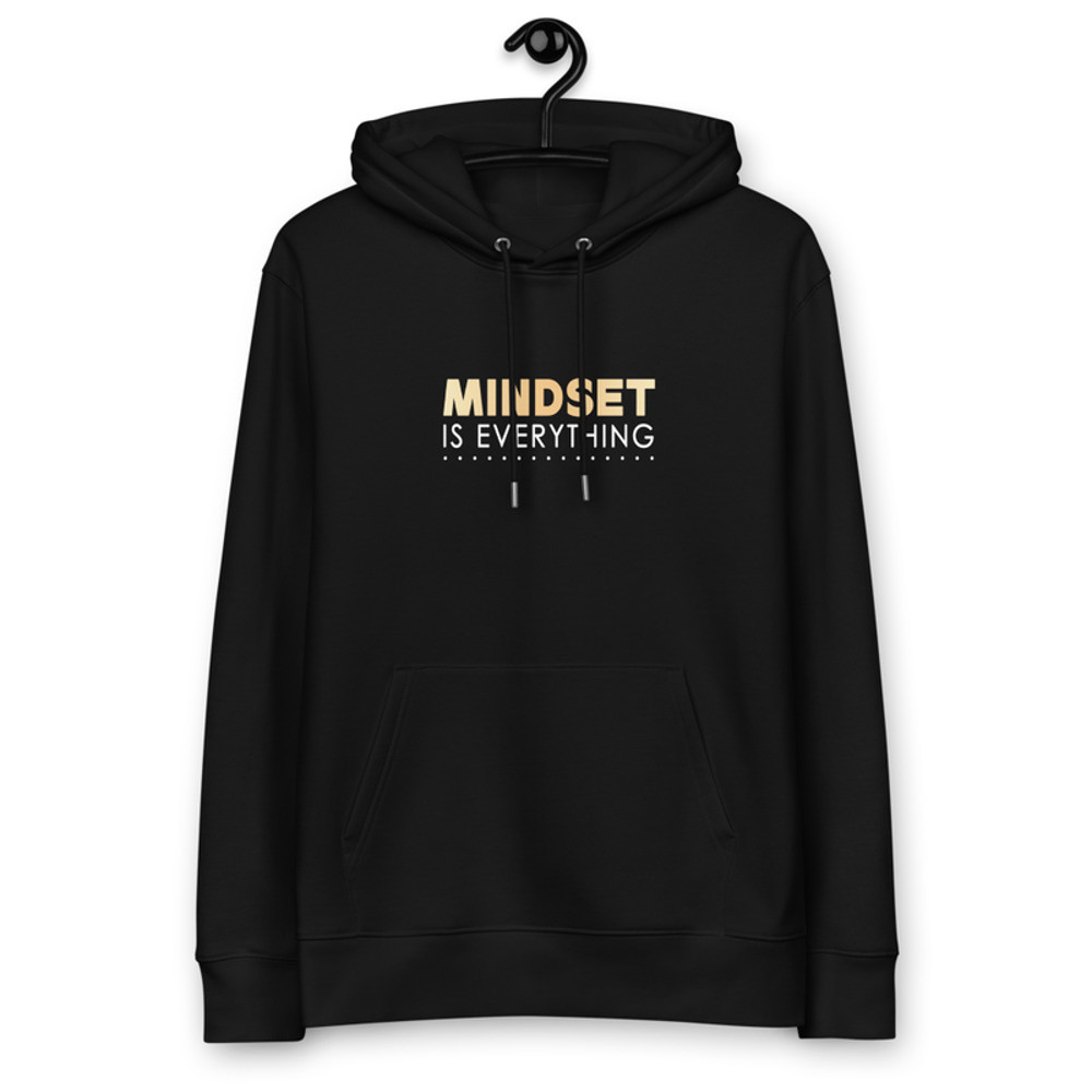 Mindset Is Everything Hoodie Positive Vibes Tee Inspirational Hoodie Motivational Graphic Hoodie Me 1