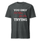 Mens Motivational T Shirt Positive Message T Shirt Mens T ShirtSeries 26 3