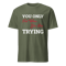 Mens Motivational T Shirt Positive Message T Shirt Mens T ShirtSeries 26 8