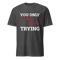 Mens Motivational T Shirt Positive Message T Shirt Mens T ShirtSeries 26 5