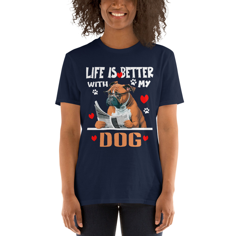 LIFE IS BETTER WITH MY DOG Unisex T-Shirt