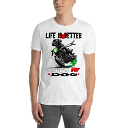 life is better with my dog unisex t-shirt