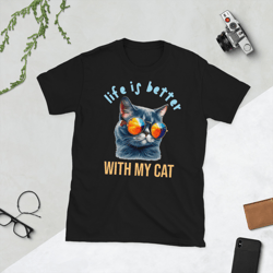 life is better with my cat unisex t-shirt