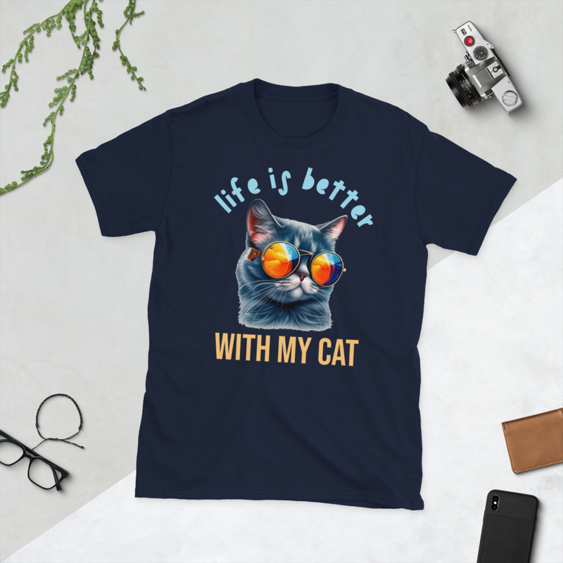 LIfe is Better With my Cat Unisex T-Shirt