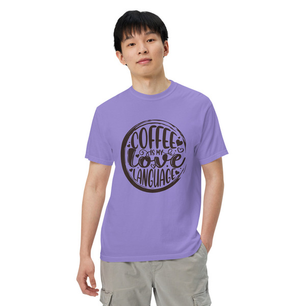 Coffee Is My Love Language Men’s garment-dyed heavyweight t-shirt