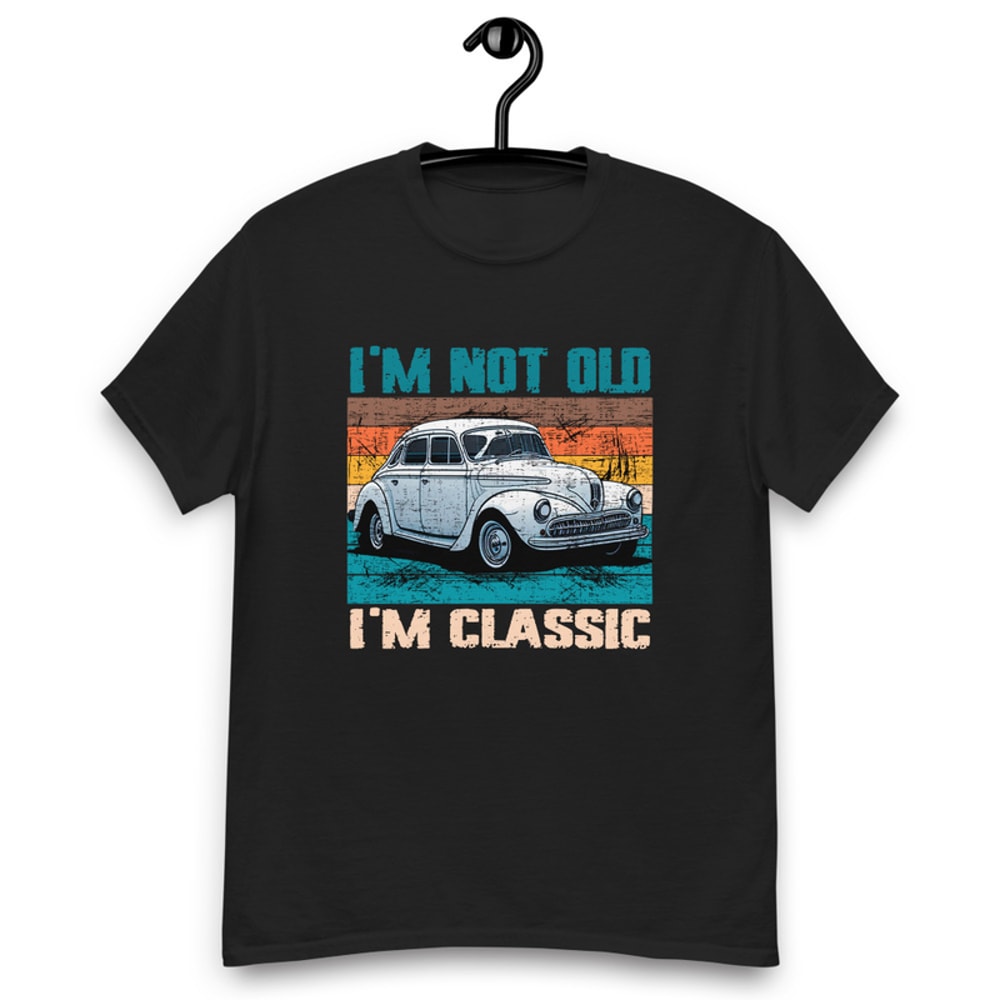 I'M NOT OLD I'M CLASSIC Men's classic tee