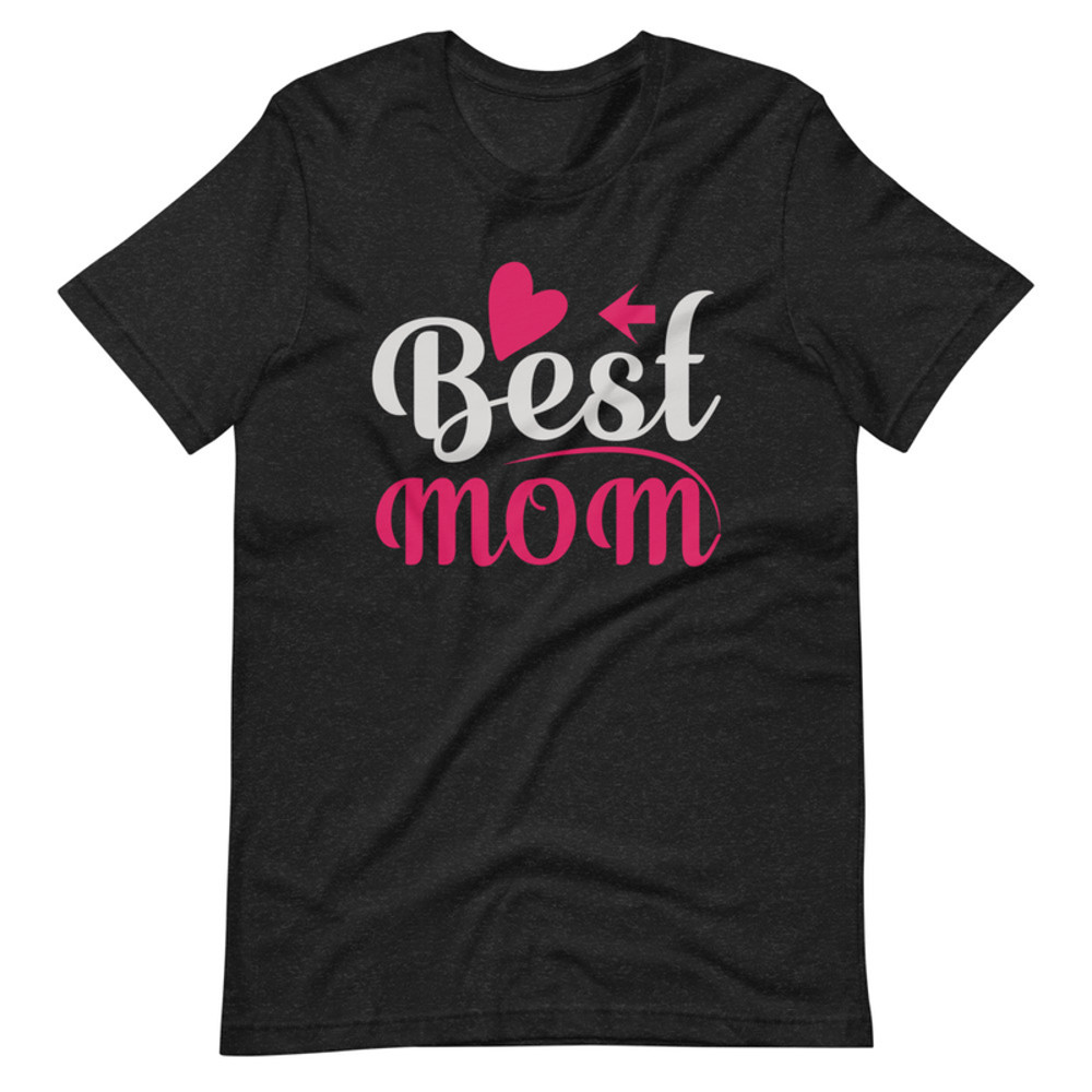 Best Mom t-shirt Mothers Day Gifts