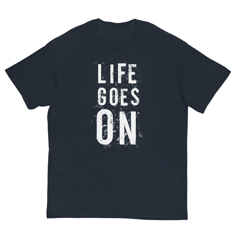 Life Goes On Men's classic tee