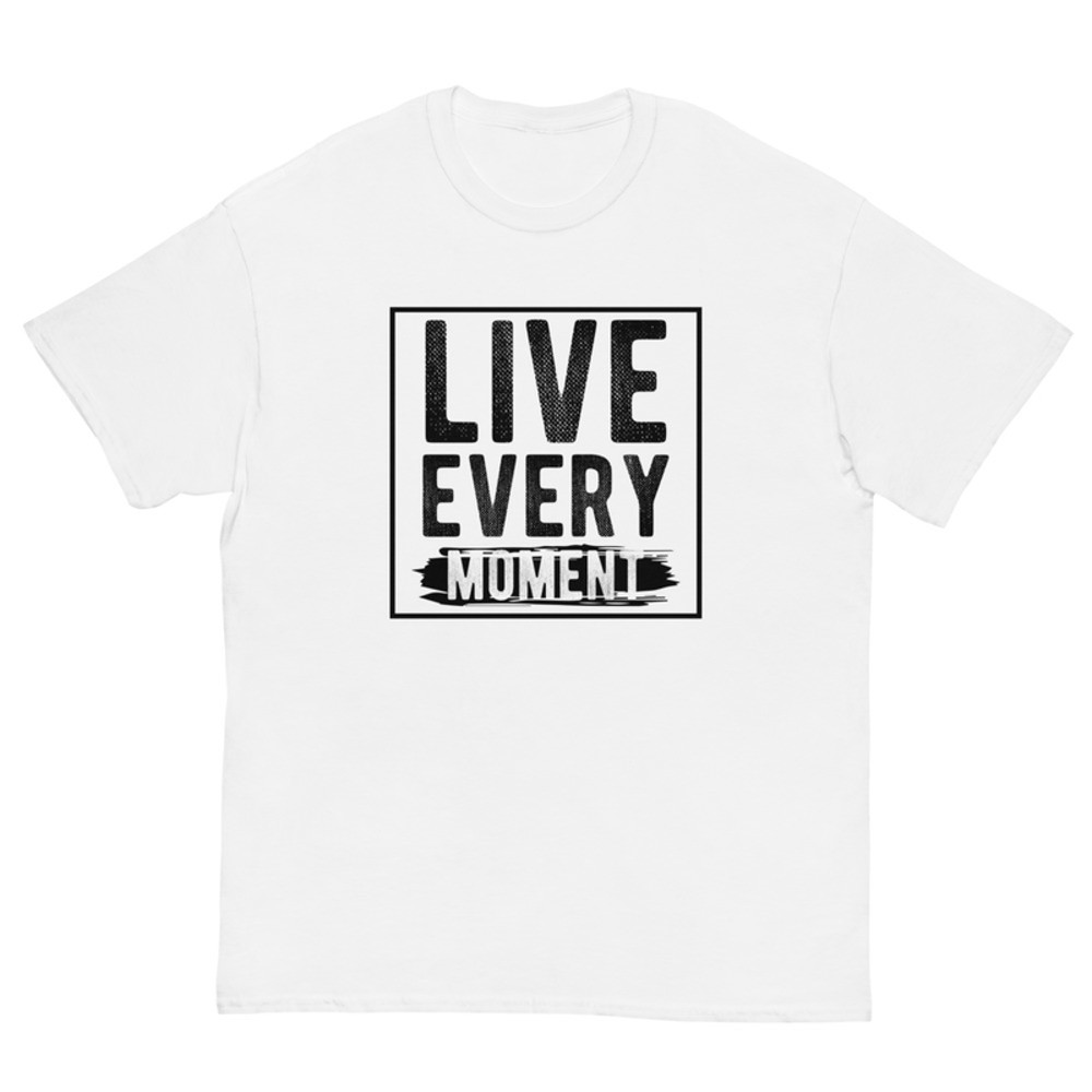 Live Every Moment Men's classic tee