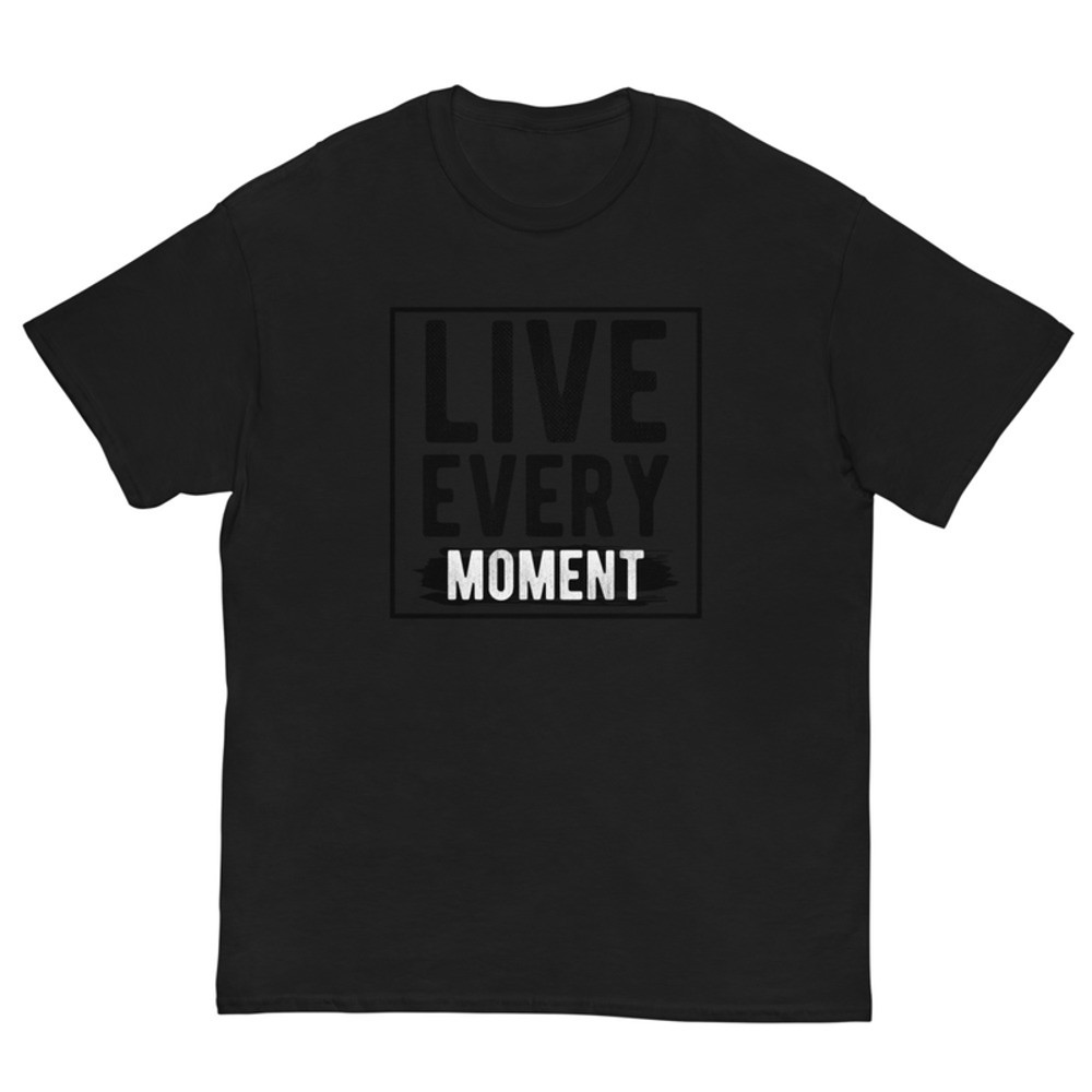 Live Every Moment Men's classic tee