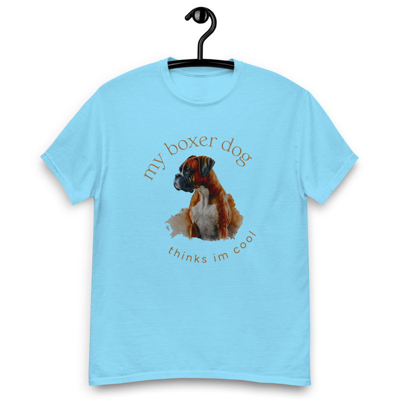 My Boxer Dog Thinks Im Cool Men's classic tee