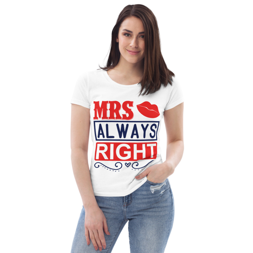 Mrs always right Women's fitted eco tee